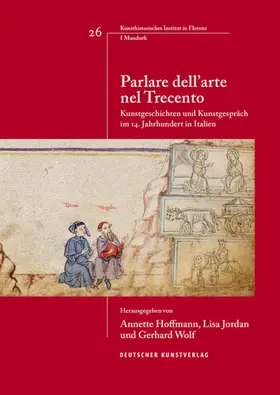 Jordan / Hoffmann / Wolf |  Parlare dell'arte nel Trecento | Buch |  Sack Fachmedien