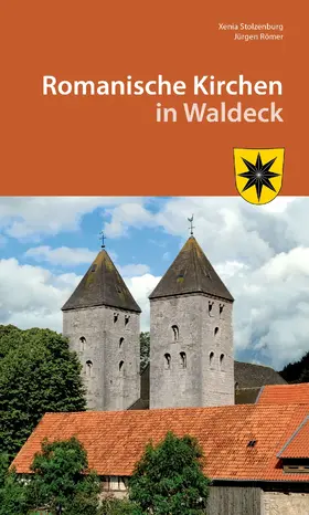 Römer / Stolzenburg |  Romanische Kirchen in Waldeck | Buch |  Sack Fachmedien