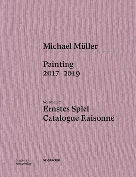 Engler |  Michael Müller. Ernstes Spiel. Catalogue Raisonné Vol. 1.2 | Buch |  Sack Fachmedien