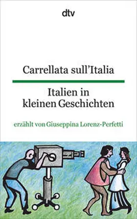 Lorenz-Perfetti |  Carrellata sull'Italia, Italien in kleinen Geschichten | Buch |  Sack Fachmedien