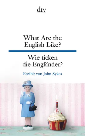 Sykes |  What Are the English Like? Wie ticken die Engländer? | Buch |  Sack Fachmedien