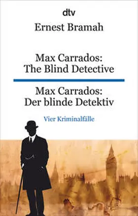 Bramah |  Max Carrados: The Blind Detective Max Carrados: Der blinde Detektiv | Buch |  Sack Fachmedien
