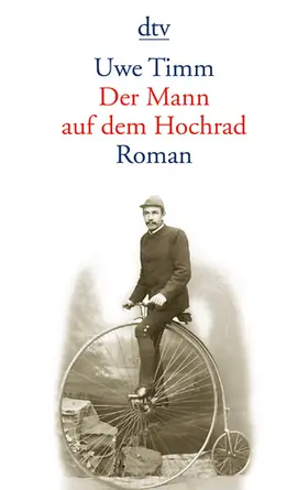 Timm |  Der Mann auf dem Hochrad | Buch |  Sack Fachmedien