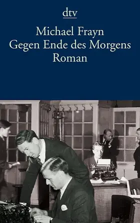 Frayn |  Gegen Ende des Morgens | Buch |  Sack Fachmedien