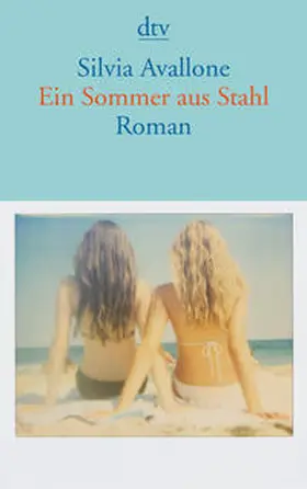 Avallone |  Ein Sommer aus Stahl | Buch |  Sack Fachmedien