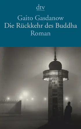 Gasdanow |  Die Rückkehr des Buddha | Buch |  Sack Fachmedien
