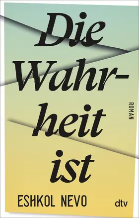 Nevo |  Die Wahrheit ist | Buch |  Sack Fachmedien