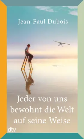Dubois |  Jeder von uns bewohnt die Welt auf seine Weise | Buch |  Sack Fachmedien