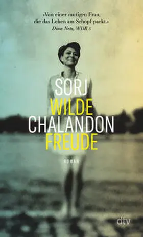 Chalandon | Wilde Freude | Buch | 978-3-423-14886-3 | sack.de