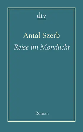 Szerb |  Reise im Mondlicht | Buch |  Sack Fachmedien