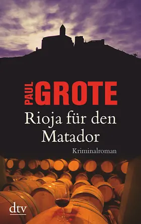 Grote | Rioja für den Matador | Buch | 978-3-423-20930-4 | www2.sack.de