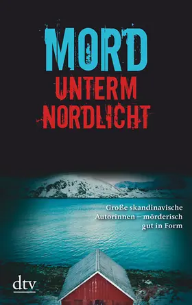 Haefs / Hildebrandt / Mißfeldt |  Mord unterm Nordlicht | Buch |  Sack Fachmedien