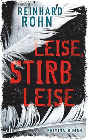 Rohn |  Leise, stirb leise | Buch |  Sack Fachmedien