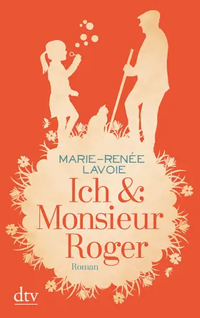 Lavoie |  Ich und Monsieur Roger | Buch |  Sack Fachmedien