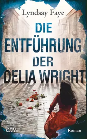 Faye |  Die Entführung der Delia Wright | Buch |  Sack Fachmedien