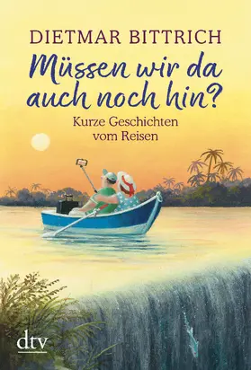 Bittrich | Müssen wir da auch noch hin? | Buch | 978-3-423-21788-0 | www2.sack.de