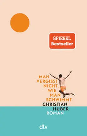 Huber |  Man vergisst nicht, wie man schwimmt | Buch |  Sack Fachmedien