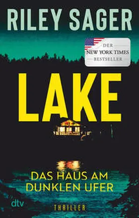 Sager | LAKE - Das Haus am dunklen Ufer | Buch | 978-3-423-22084-2 | sack.de