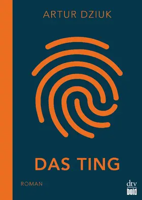 Dziuk |  Das Ting | Buch |  Sack Fachmedien
