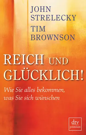 Brownson / Strelecky |  Reich und Glücklich! | Buch |  Sack Fachmedien