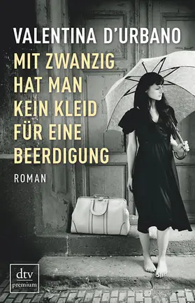 D'Urbano |  Mit zwanzig hat man kein Kleid für eine Beerdigung | Buch |  Sack Fachmedien