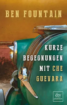 Fountain |  Kurze Begegnungen mit Che Guevara | Buch |  Sack Fachmedien