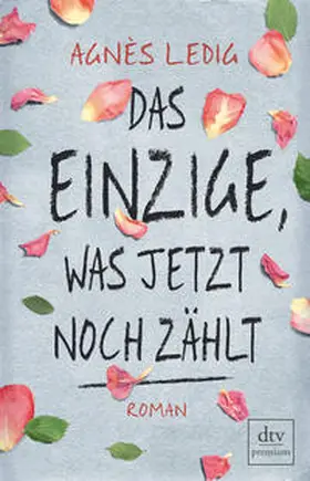 Ledig |  Das Einzige, was jetzt noch zählt | Buch |  Sack Fachmedien