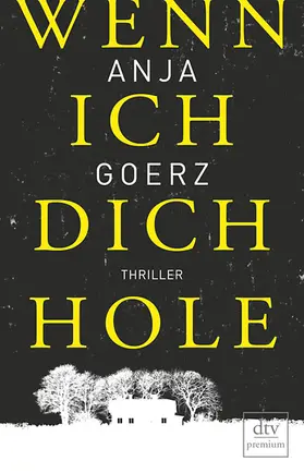 Goerz |  Wenn ich dich hole | Buch |  Sack Fachmedien