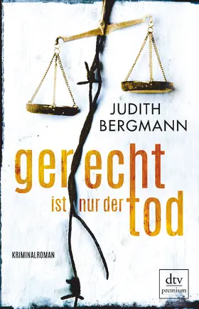 Bergmann |  Gerecht ist nur der Tod | Buch |  Sack Fachmedien