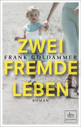 Goldammer |  Zwei fremde Leben | Buch |  Sack Fachmedien