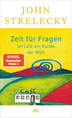 Strelecky |  Zeit für Fragen im Café am Rande der Welt | Buch |  Sack Fachmedien