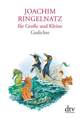 Ringelnatz / Stolzenberger |  Joachim Ringelnatz für Große und Kleine | Buch |  Sack Fachmedien