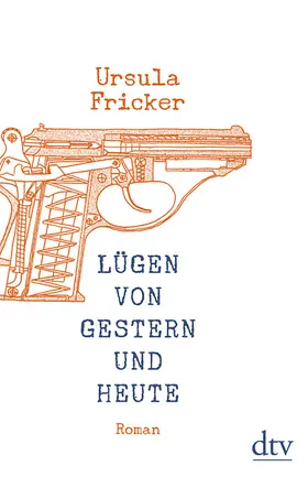 Fricker |  Lügen von gestern und heute | Buch |  Sack Fachmedien