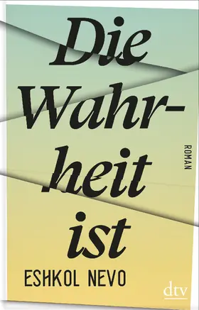 Nevo |  Die Wahrheit ist | Buch |  Sack Fachmedien