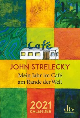 Strelecky |  Mein Jahr im Café am Rande der Welt 2021 | Sonstiges |  Sack Fachmedien
