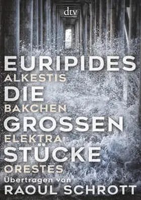 Euripides |  Die großen Stücke | Buch |  Sack Fachmedien