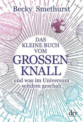 Smethurst |  Das kleine Buch vom großen Knall | Buch |  Sack Fachmedien