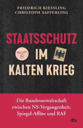 Kießling / Safferling |  Staatsschutz im Kalten Krieg | Buch |  Sack Fachmedien