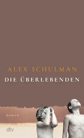 Schulman | Die Überlebenden | Buch | 978-3-423-28293-2 | sack.de