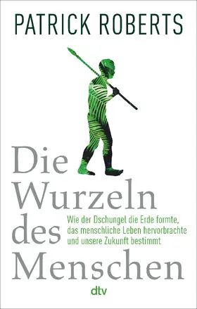 Roberts |  Die Wurzeln des Menschen | Buch |  Sack Fachmedien