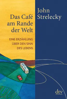 Strelecky |  Das Café am Rande der Welt | Buch |  Sack Fachmedien