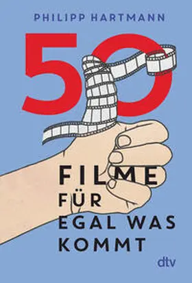 Hartmann |  50 Filme für egal was kommt | Buch |  Sack Fachmedien