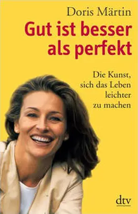 Märtin |  Gut ist besser als perfekt | Buch |  Sack Fachmedien