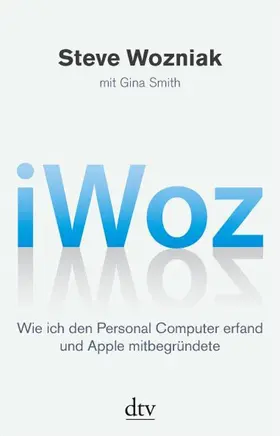 Wozniak / Smith |  iWoz | Buch |  Sack Fachmedien