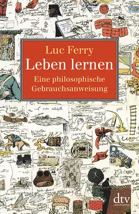 Ferry |  Leben lernen: Eine philosophische Gebrauchsanweisung | Buch |  Sack Fachmedien