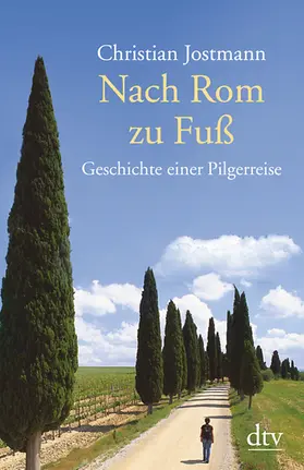 Jostmann |  Nach Rom zu Fuß | Buch |  Sack Fachmedien