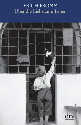 Fromm |  Über die Liebe zum Leben | Buch |  Sack Fachmedien