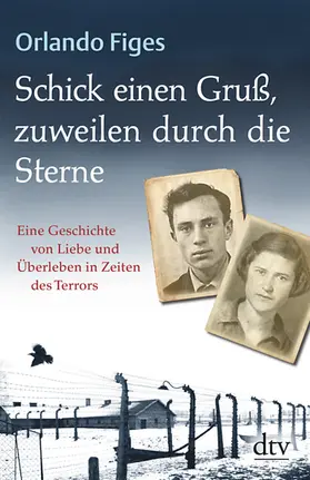 Figes |  Schick einen Gruß, zuweilen durch die Sterne | Buch |  Sack Fachmedien