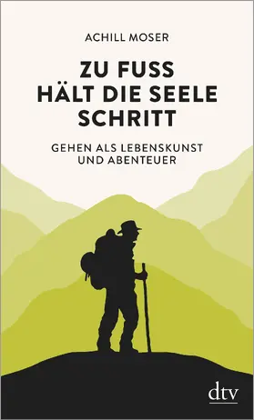 Moser |  Zu Fuß hält die Seele Schritt | Buch |  Sack Fachmedien