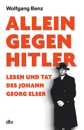 Benz |  Allein gegen Hitler | Buch |  Sack Fachmedien